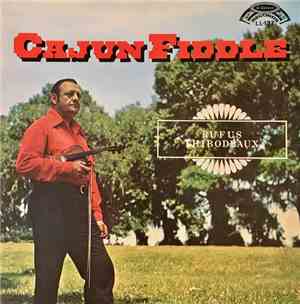 Rufus Thibodeaux - Cajun Fiddle