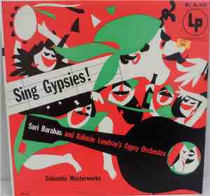 Sari Barabas And Kálmán Lendvay's Gypsy Orchestra - Sing Gypsies!
