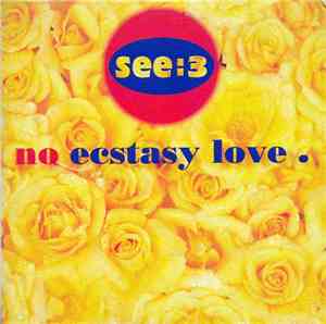 See:3 - No Ecstasy Love
