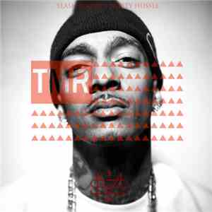 Slash Major X Nipsey Hussle - TMR (The Maraton Remixes)