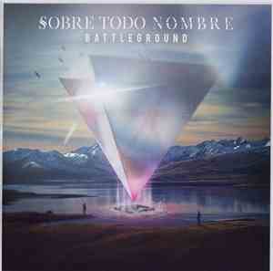 Sobre Todo Nombre - Battleground