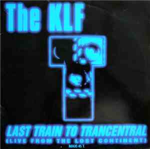 The KLF - Last Train To Trancentral (Live From The Lost Continent)