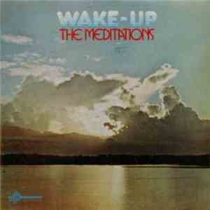 The Meditations - Wake Up