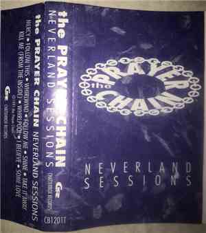 The Prayer Chain - Neverland Sessions
