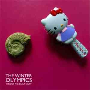 The Winter Olympics - I Prefer The Early Stuff
