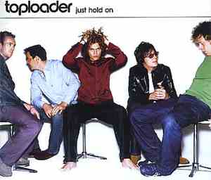 Toploader - Just Hold On