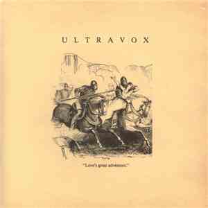 Ultravox - Love's Great Adventure