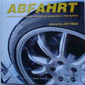 Various - Abfahrt - The New Hardtrance Sound Of Hamburg & The North