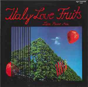 Various - Italy Love Fruits (Love Power Mix)