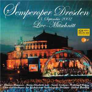 Various - Semperoper Dresden 3. September 2002 Live - Mitschnitt