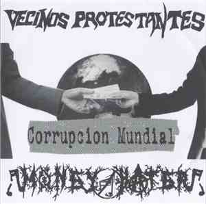 Vecinos Protestantes / Money Hater - Corruption Mundial