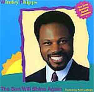 Wintley Phipps - The Sun Will Shine Again