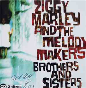 Ziggy Marley And The Melody Makers - Brothers And Sisters