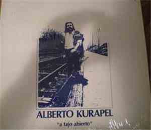 Alberto Kurapel - A Tajo Abierto