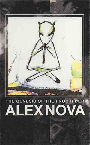 Alex Nova  - The Genesis Of The Frog Rider