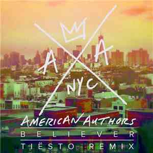 American Authors - Believer (Tiësto Remix)