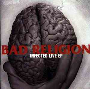 Bad Religion - Infected Live EP