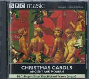 BBC Singers - Christmas Carols Ancient And Modern