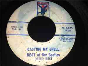Best Of The Beatles (Peter Best) - Casting My Spell / I'm Blue