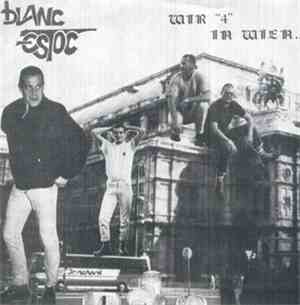 Blanc Estoc - Wir 4 In Wien.....