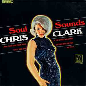Chris Clark  - Soul Sounds