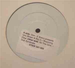 Don - E Bravo Presents Uno Brown & Big D / Dub Syndicate - Bouncing Flow /  ...