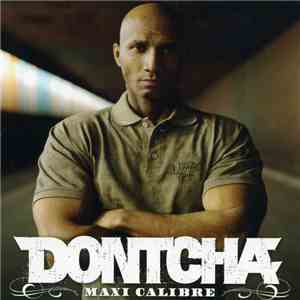 Dontcha - Maxi Calibre