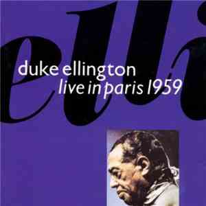 Duke Ellington - Live In Paris 1959