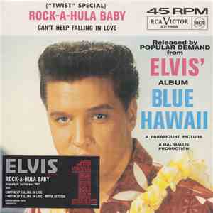 Elvis Presley - Rock-A-Hula Baby / Can't Help Falling In Love