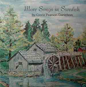 Gloria Pearson Danielson - More Songs In Swedish By Gloria Pearson Danielso ...
