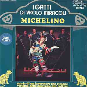 I Gatti Di Vicolo Miracoli - Michelino / Storia Di Un Lavoratore Che Rimane ...
