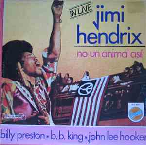 Jimi Hendrix, Billy Preston, B.B. King, John Lee Hooker - No Un Animal Así  ...