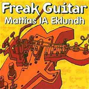 Mattias Ia Eklundh - Freak Guitar