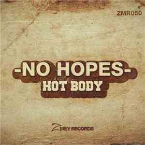 No Hopes - Hot Body