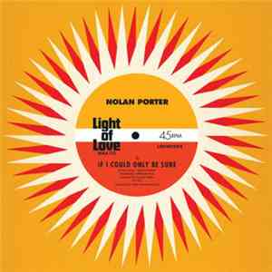 Nolan Porter - If I Could Only Be Sure / Keep On Keeping On