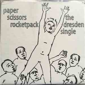 Paper Scissors Rocketpack - The Dresden Single