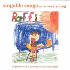 Raffi  - Singable Songs For The Very Young