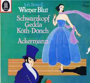 Schwarzkopf • Gedda • Köth • Dönch • Ackermann • Joh. Strauß - Wiener Blut  ...