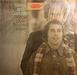 Simon And Garfunkel - Bridge Over Troubled Water