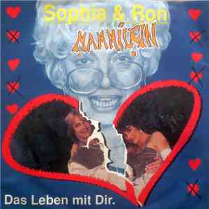 Sophia & Ron Und Mammilein - Das Leben Mit Dir.