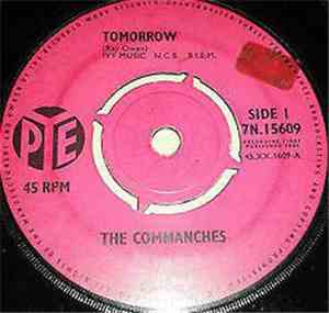 The Commanches - Tomorrow / Missed Your Lovin'