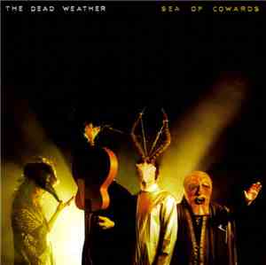 The Dead Weather - Sea Of Cowards