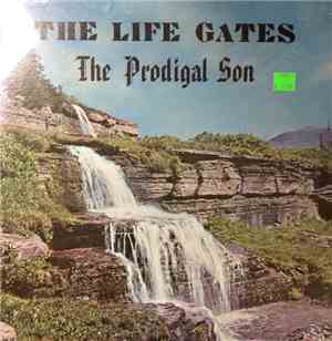 The Life Gates - The Prodigal Son