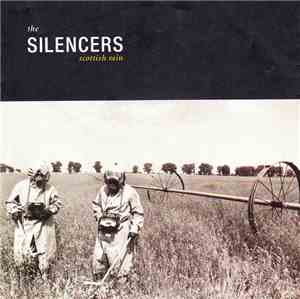 The Silencers - Scottish Rain