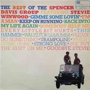 The Spencer Davis Group Featuring Steve Winwood - The Best Of The Spencer D ...