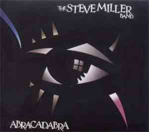 The Steve Miller Band - Abracadabra
