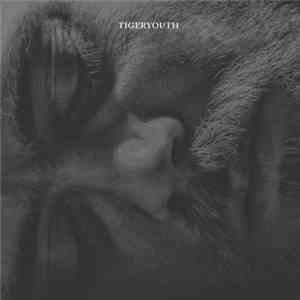Tigeryouth - Tigeryouth