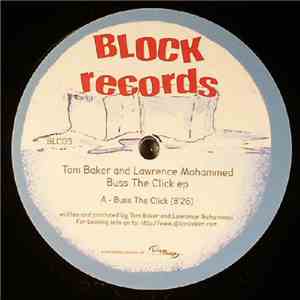 Tom Baker & Lawrence Mohammed - Buss The Click EP