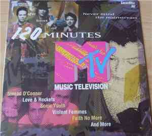 Various - Never Mind The Mainstream...The Best Of 120 Minutes