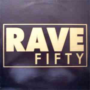 Various - Rave Fifty (The Remixes)